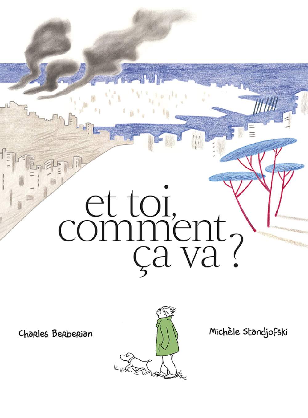 1ère de couverture "et toi comment ça va ?"